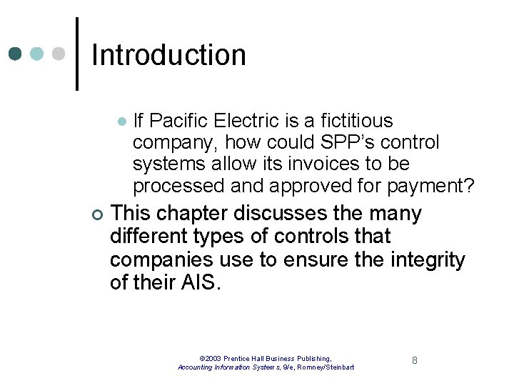 Introduction l ¢ If Pacific Electric is a fictitious company, how could SPP’s control