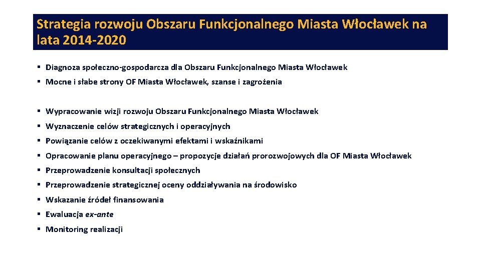 Strategia rozwoju Obszaru Funkcjonalnego Miasta Włocławek na lata 2014 -2020 § Diagnoza społeczno-gospodarcza dla
