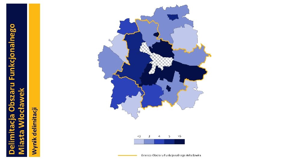 Wynik delimitacji Delimitacja Obszaru Funkcjonalnego Miasta Włocławek 
