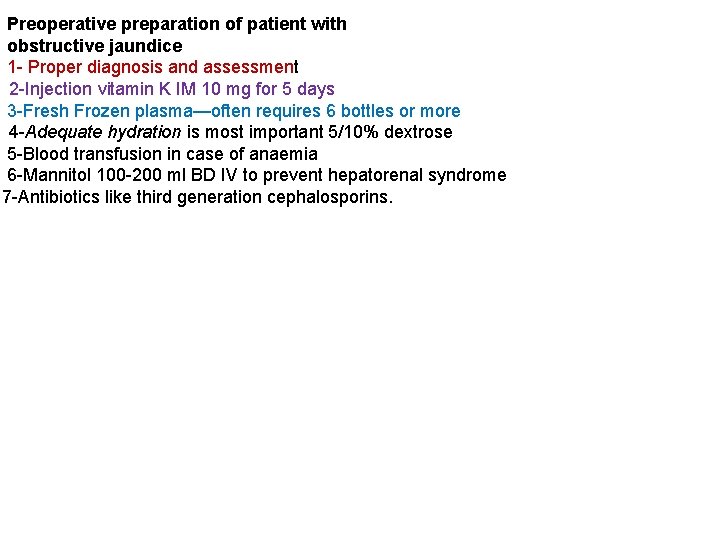 Preoperative preparation of patient with obstructive jaundice 1 - Proper diagnosis and assessment 2