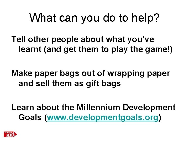 What can you do to help? Tell other people about what you’ve learnt (and