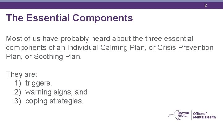 2 The Essential Components Most of us have probably heard about the three essential