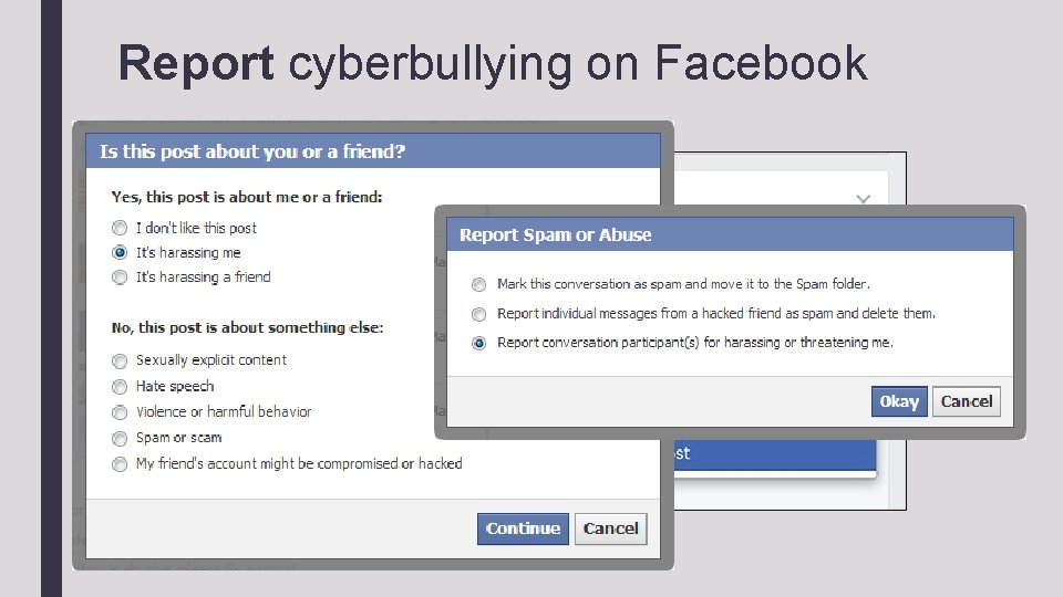 Report cyberbullying on Facebook 
