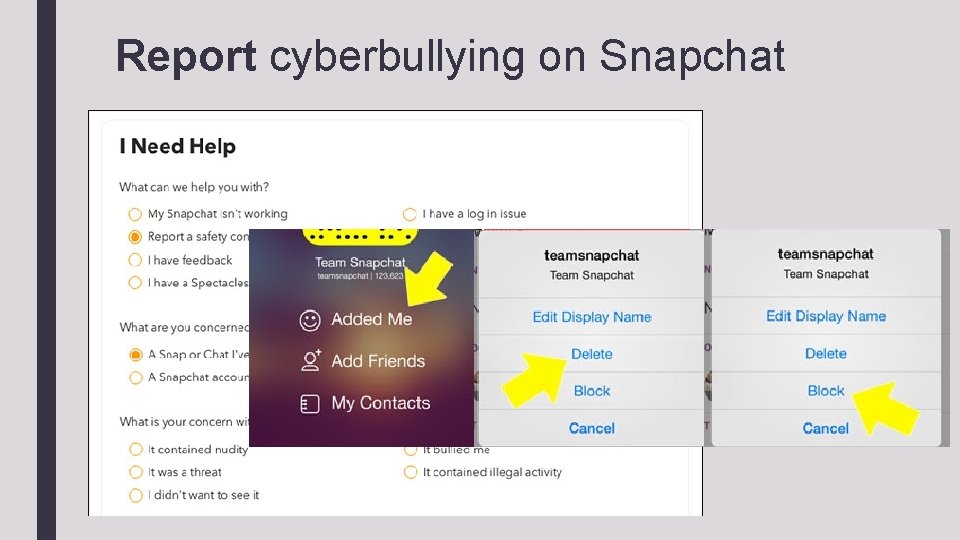 Report cyberbullying on Snapchat 