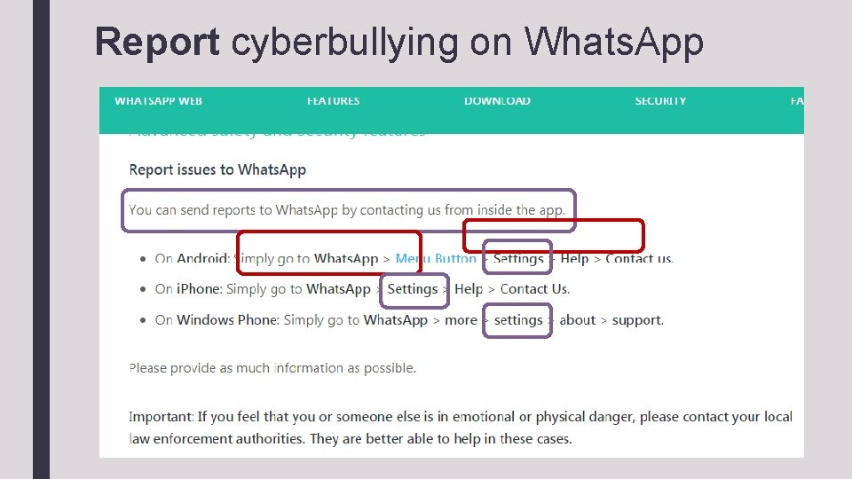 Report cyberbullying on Whats. App 