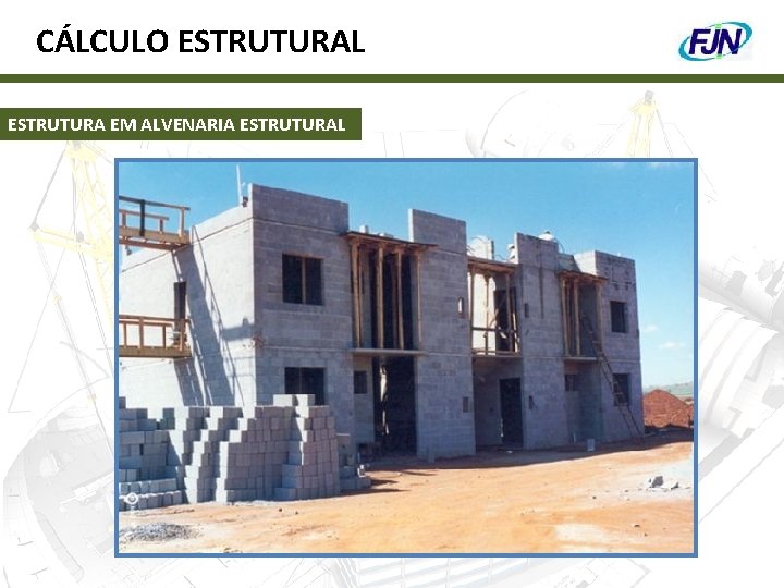 CÁLCULO ESTRUTURAL ESTRUTURA EM ALVENARIA ESTRUTURAL 