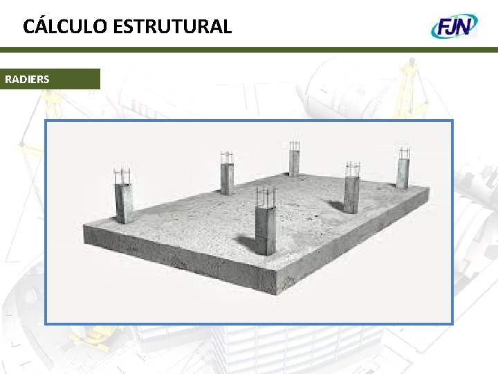 CÁLCULO ESTRUTURAL RADIERS 