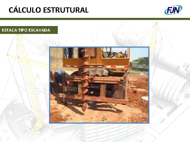 CÁLCULO ESTRUTURAL ESTACA TIPO ESCAVADA 