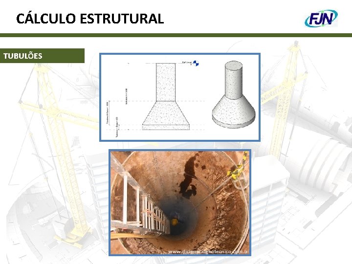 CÁLCULO ESTRUTURAL TUBULÕES 