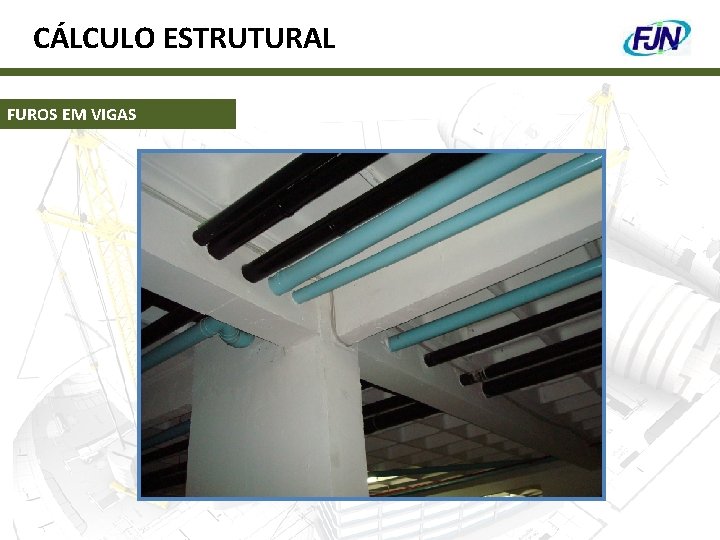 CÁLCULO ESTRUTURAL FUROS EM VIGAS 