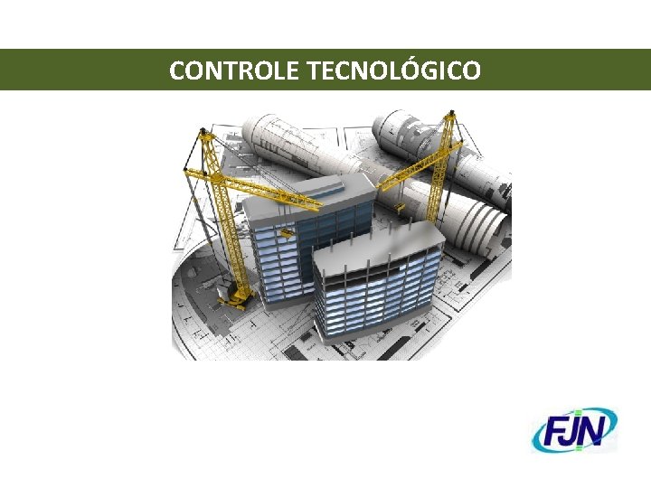 CONTROLE TECNOLÓGICO 