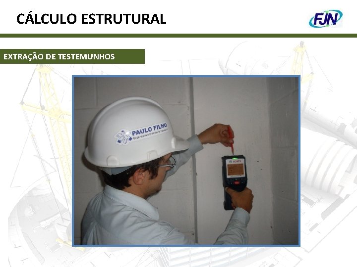 CÁLCULO ESTRUTURAL EXTRAÇÃO DE TESTEMUNHOS 