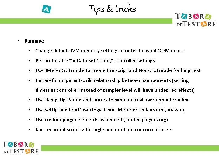 Tips & tricks • Running: • Change default JVM memory settings in order to
