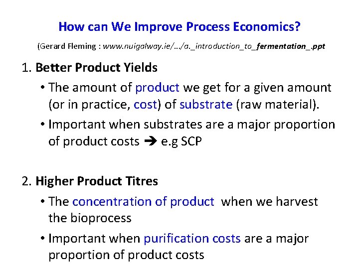 How can We Improve Process Economics? (Gerard Fleming : www. nuigalway. ie/. . .