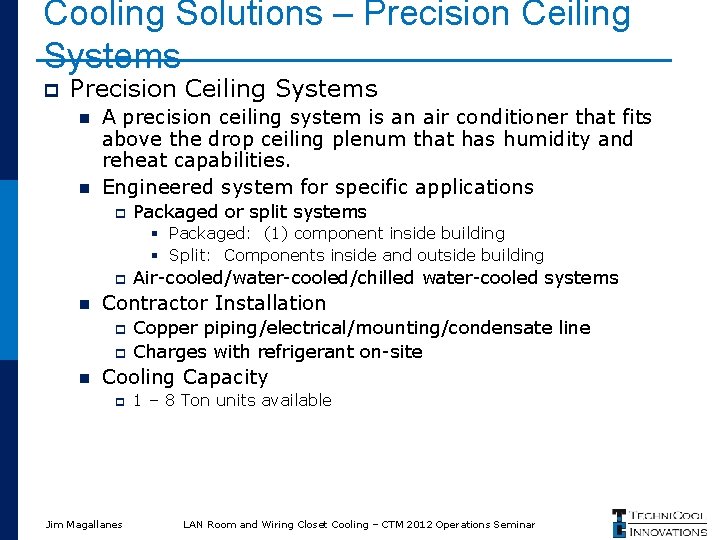 Cooling Solutions – Precision Ceiling Systems p Precision Ceiling Systems n n A precision