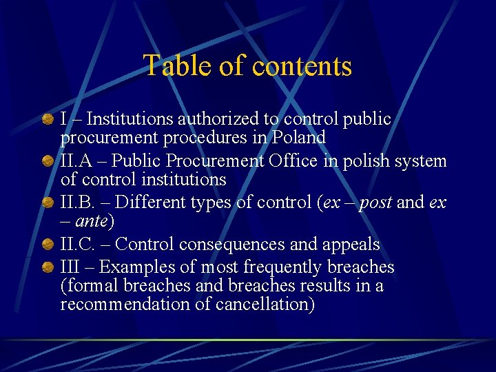 Table of contents I – Institutions authorized to control public procurement procedures in Poland