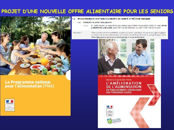 PROJET D’UNE NOUVELLE OFFRE ALIMENTAIRE POUR LES SENIORS 