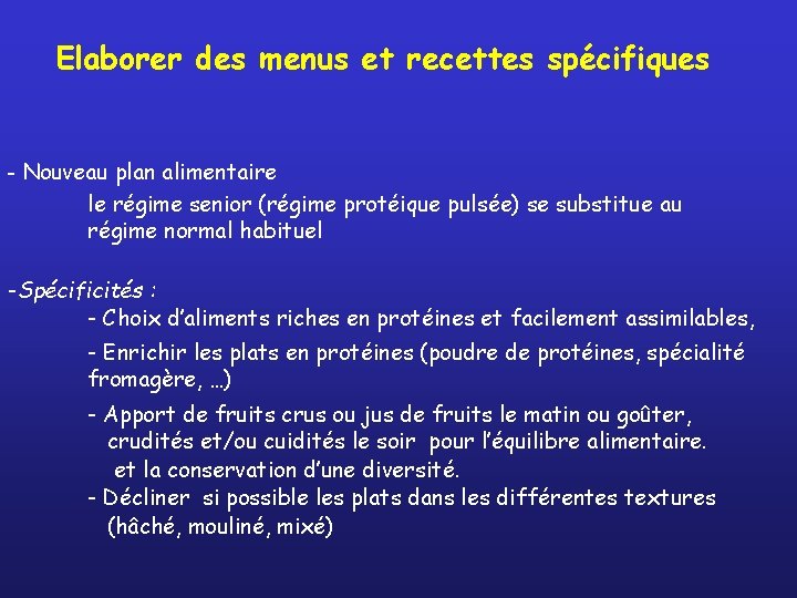 Elaborer des menus et recettes spécifiques - Nouveau plan alimentaire le régime senior (régime