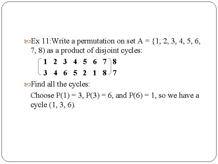  Ex 11: Write a permutation on set A = {1, 2, 3, 4,