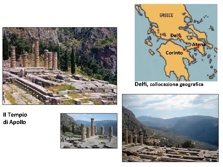 Delfi Atene Corinto Delfi, collocazione geografica Il Tempio di Apollo 