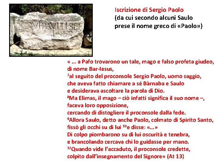 Iscrizione di Sergio Paolo (da cui secondo alcuni Saulo prese il nome greco di