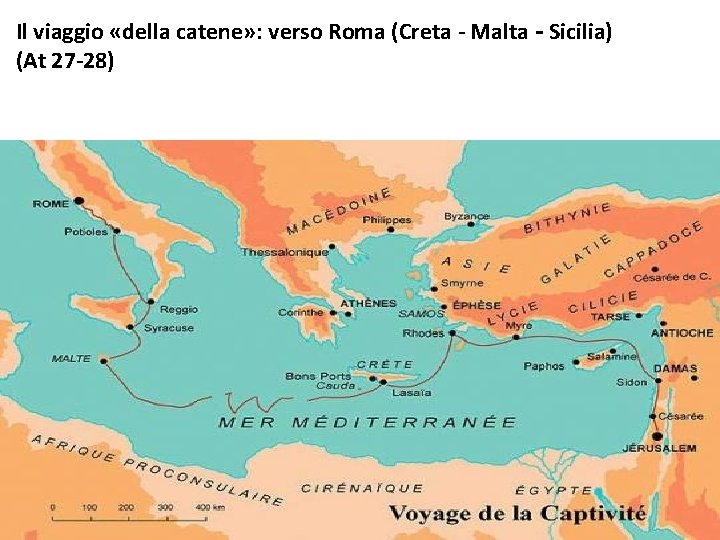 Il viaggio «della catene» : verso Roma (Creta - Malta - Sicilia) (At 27