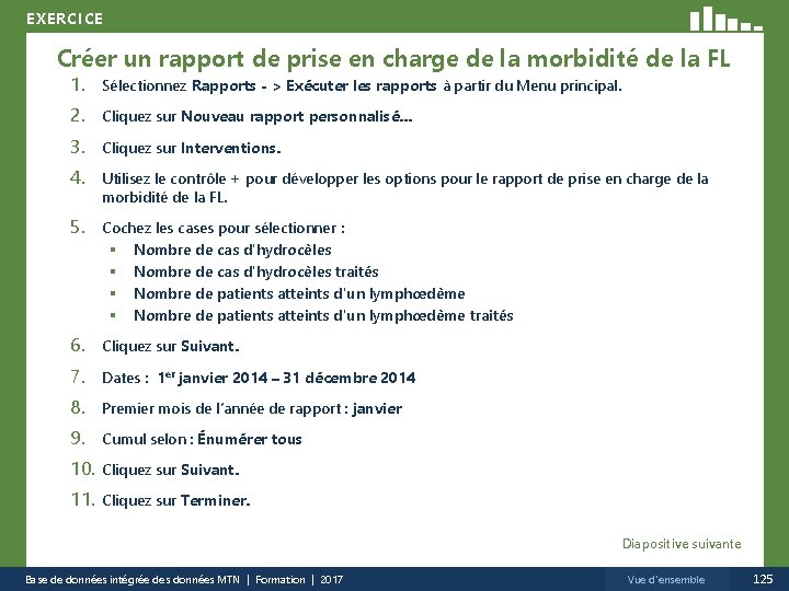 EXERCICE Créer un rapport de prise en charge de la morbidité de la FL