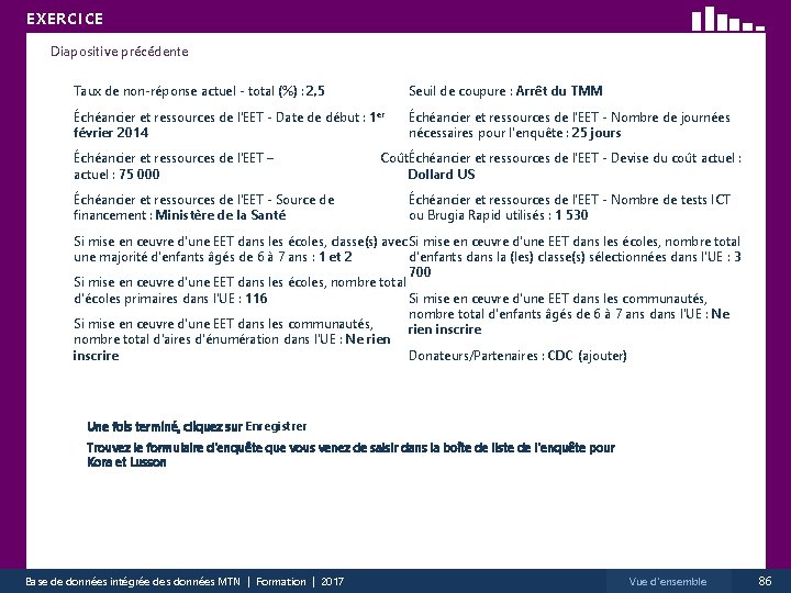 EXERCICE Diapositive précédente Taux de non-réponse actuel - total (%) : 2, 5 Seuil