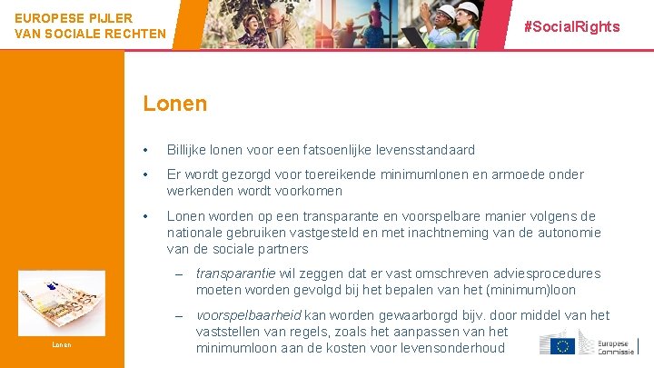 EUROPESE PIJLER VAN SOCIALE RECHTEN #Social. Rights Lonen • Billijke lonen voor een fatsoenlijke