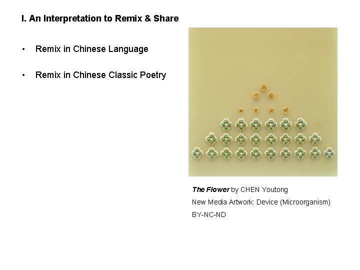 I. An Interpretation to Remix & Share • Remix in Chinese Language • Remix