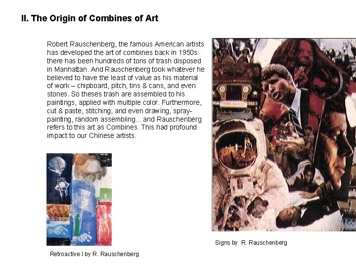 II. The Origin of Combines of Art Robert Rauschenberg, the famous American artists has