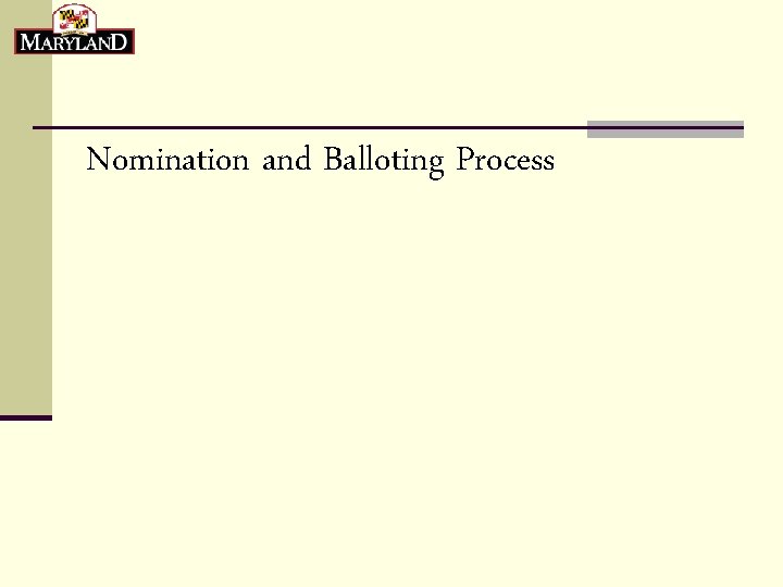 Nomination and Balloting Process 