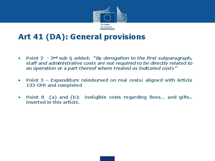 Art 41 (DA): General provisions • Point 2 - 2 nd sub § added: