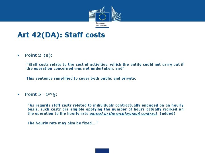 Art 42(DA): Staff costs • Point 2 (a): "Staff costs relate to the cost