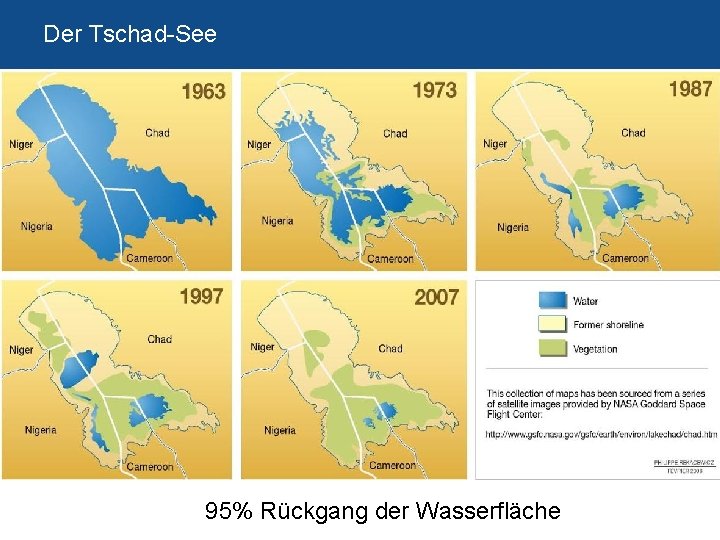 Der Tschad-See 95% Rückgang der Wasserfläche 