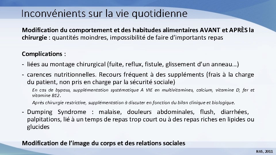 Inconvénients sur la vie quotidienne Modification du comportement et des habitudes alimentaires AVANT et