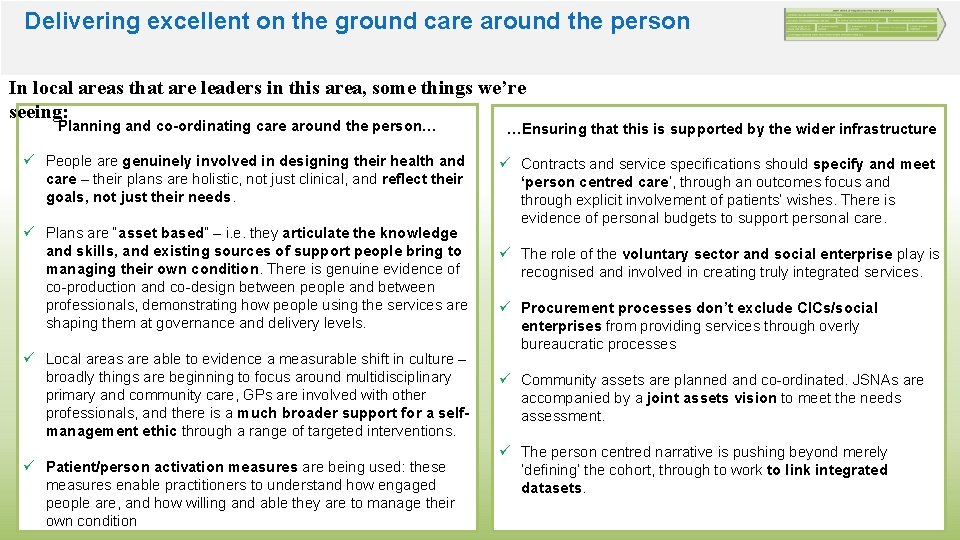 Delivering excellent on the ground care around the person In local areas that are