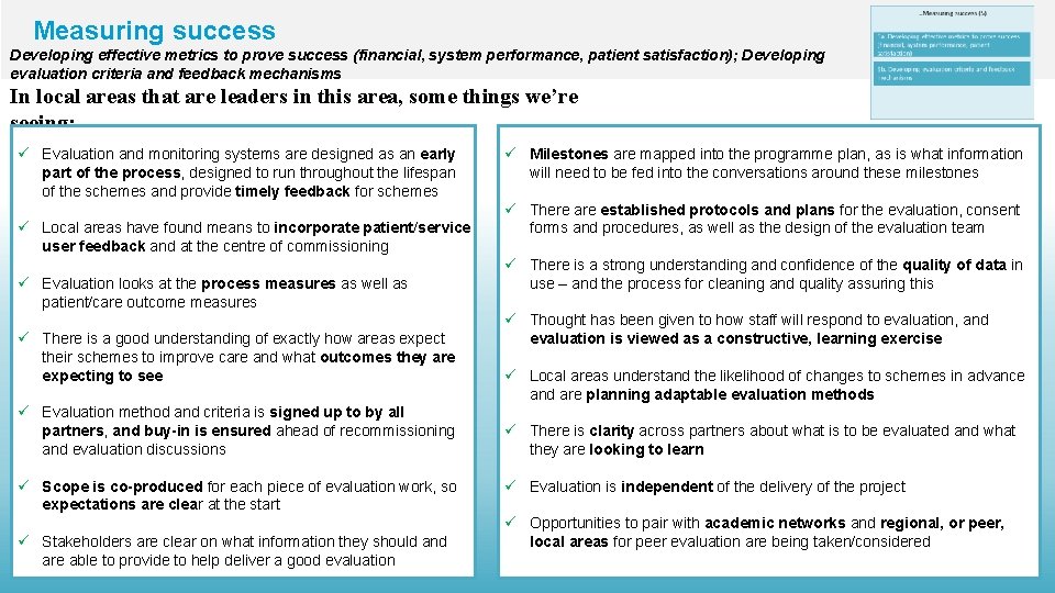 Measuring success Developing effective metrics to prove success (financial, system performance, patient satisfaction); Developing