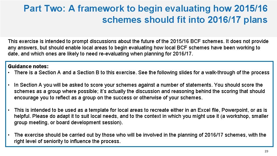 Part Two: A framework to begin evaluating how 2015/16 schemes should fit into 2016/17