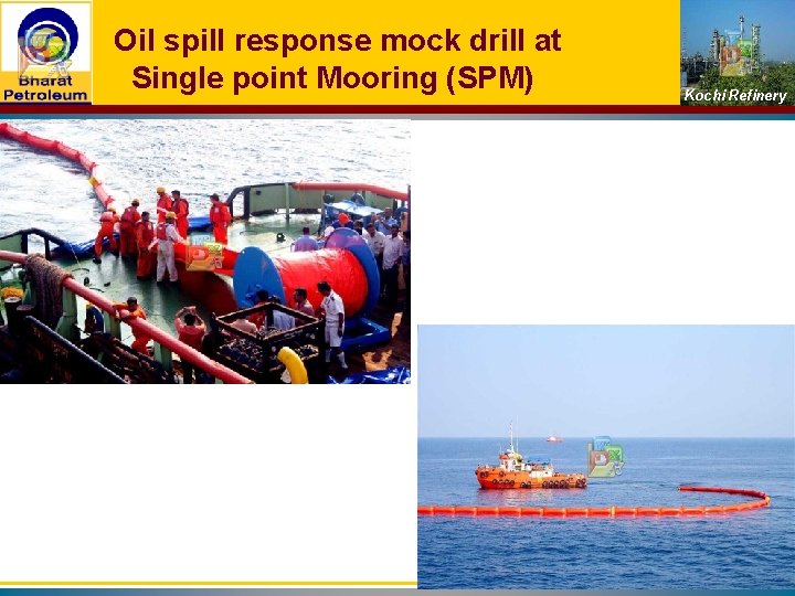 Oil spill response mock drill at Single point Mooring (SPM) Kochi Refinery 32 