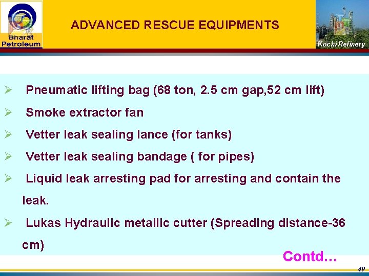 ADVANCED RESCUE EQUIPMENTS Kochi Refinery Ø Pneumatic lifting bag (68 ton, 2. 5 cm