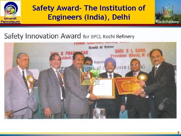 Safety Award- The Institution of Engineers (India), Delhi Kochi Refinery 5 