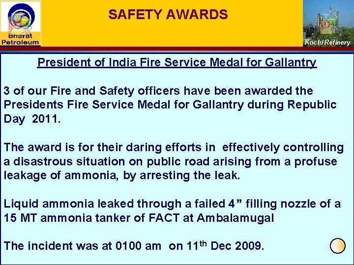 SAFETY AWARDS Kochi Refinery President of India Fire Service Medal for Gallantry 3 of