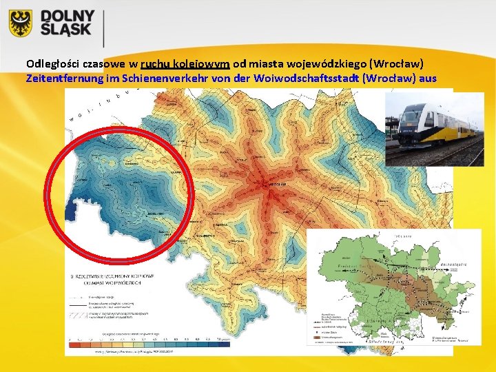 Odległości czasowe w ruchu kolejowym od miasta wojewódzkiego (Wrocław) Zeitentfernung im Schienenverkehr von der