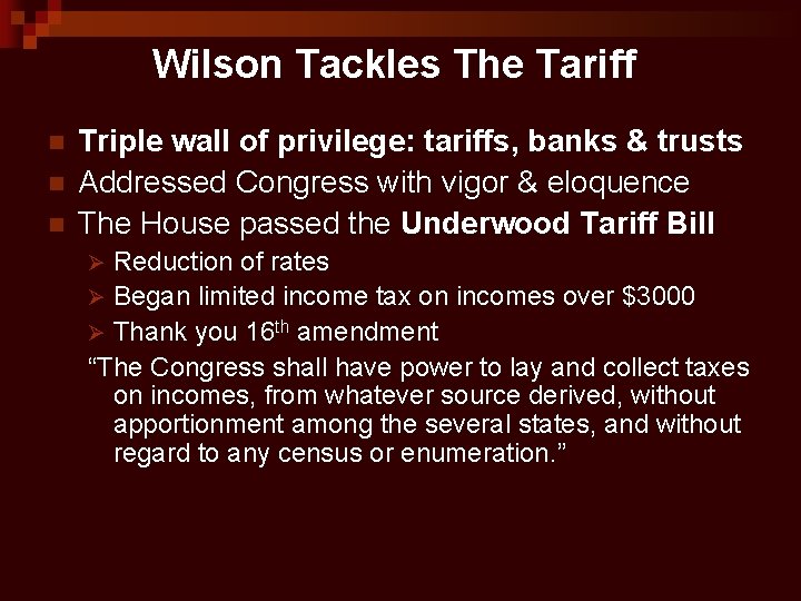 Wilson Tackles The Tariff n n n Triple wall of privilege: tariffs, banks &