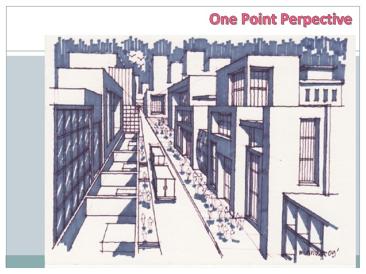 One Point Perpective 