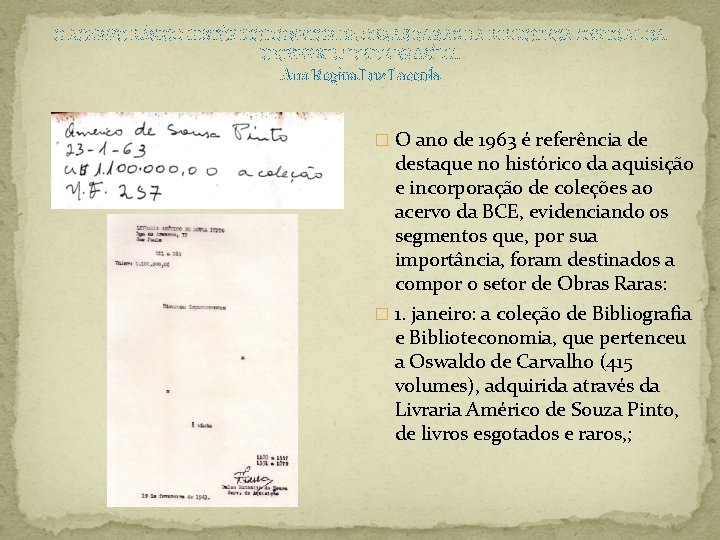 O ACERVO BÁSICO-HISTÓRICO DO SETOR DE OBRAS RARAS DA BIBLIOTECA CENTRAL DA UNIVERSIDADE DE