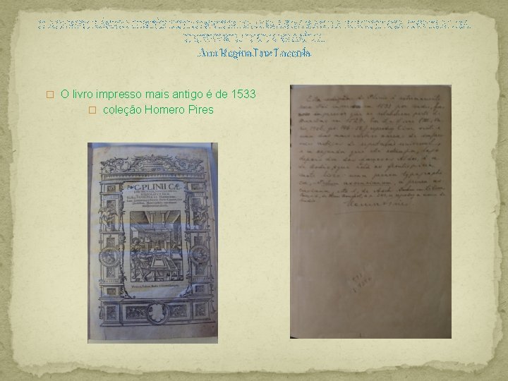 O ACERVO BÁSICO-HISTÓRICO DO SETOR DE OBRAS RARAS DA BIBLIOTECA CENTRAL DA UNIVERSIDADE DE