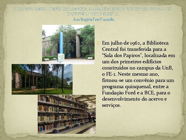 O ACERVO BÁSICO-HISTÓRICO DO SETOR DE OBRAS RARAS DA BIBLIOTECA CENTRAL DA UNIVERSIDADE DE