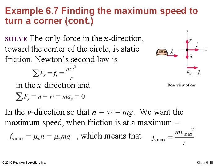 Example 6. 7 Finding the maximum speed to turn a corner (cont. ) The